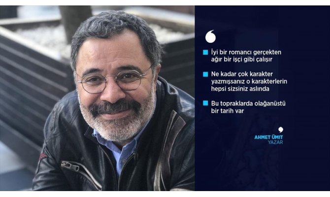 Ahmet Ümit: 'İyi bir romancı gerçekten ağır bir işçi gibi çalışır'