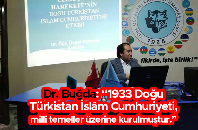 dr bugda 1933 dogu turkistan islam cumhuriyeti milli temeller uzerine kurulmustur