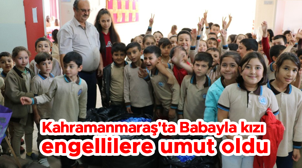 Kahramanmaraş'ta Babayla kızı engellilere umut oldu