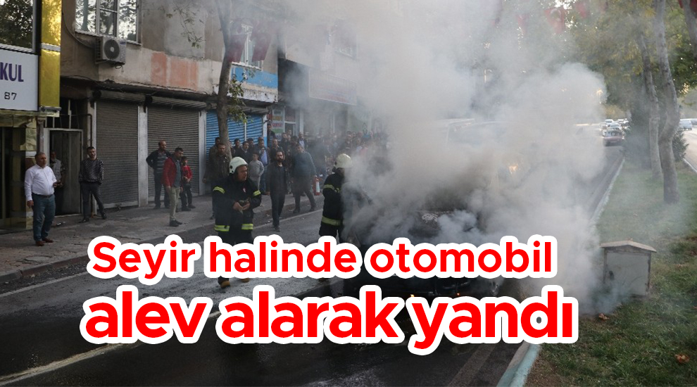 Seyir halinde otomobil alev alarak yandı