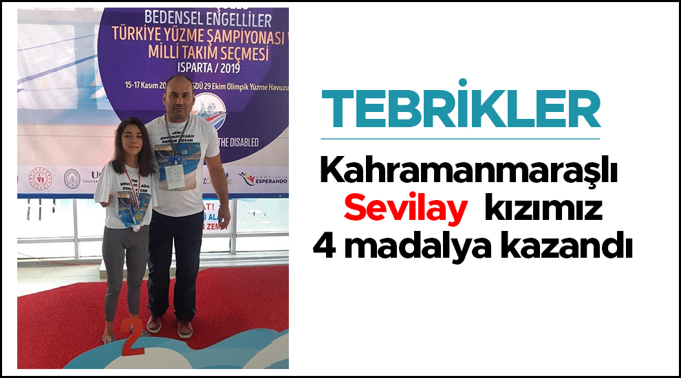 Kahramanmaraşlı Sevilay  4 madalya kazandı