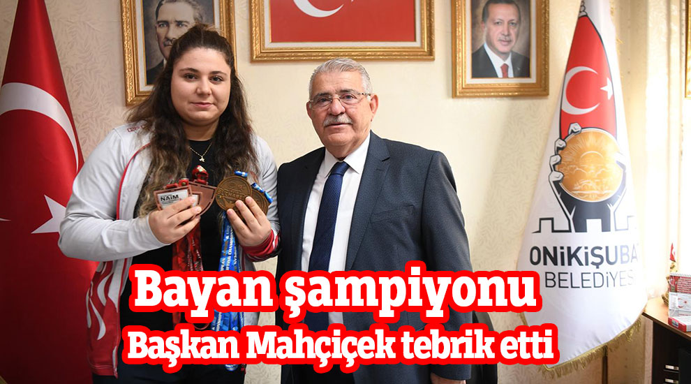 Bayan şampiyonu Başkan Mahçiçek tebrik etti