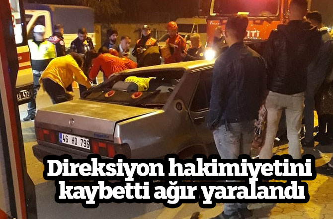 Direksiyon hakimiyetini kaybetti ağır yaralandı