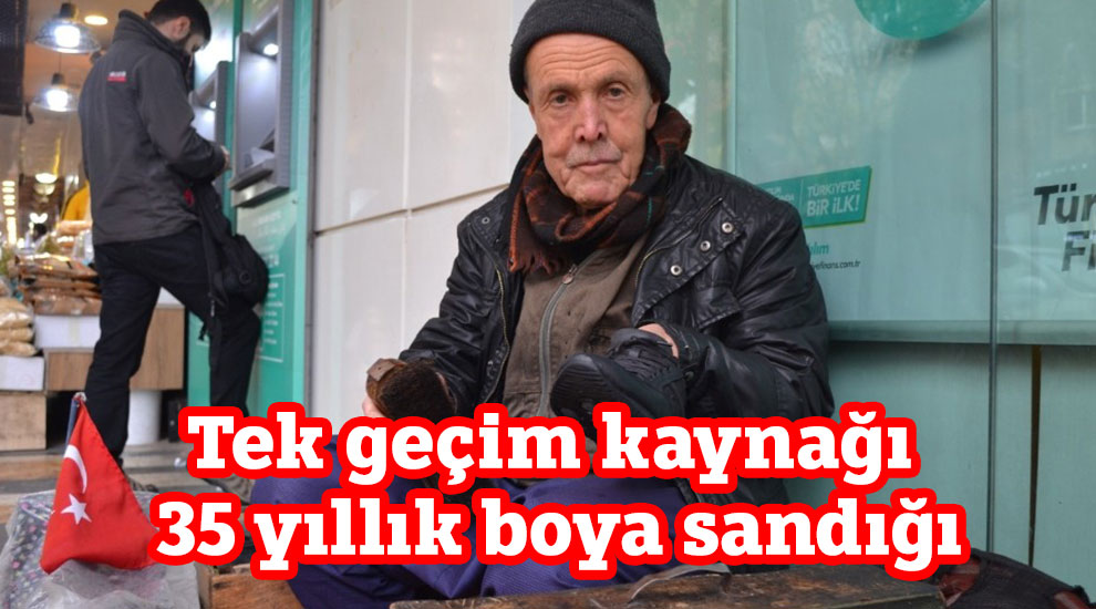 Tek geçim kaynağı 35 yıllık boya sandığı