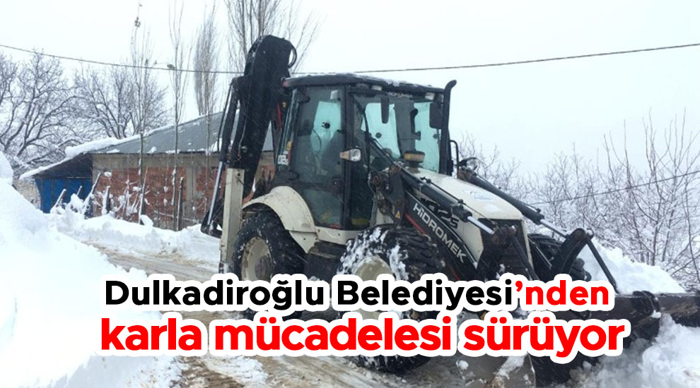 Dulkadiroğlu Belediyesi’nden karla mücadelesi sürüyor