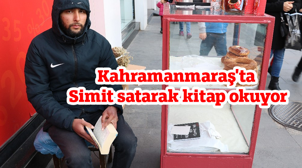 Kahramanmaraş'ta Simit satarak kitap okuyor