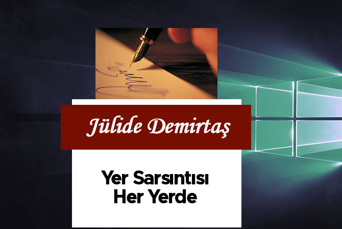 Yer Sarsıntısı Her Yerde