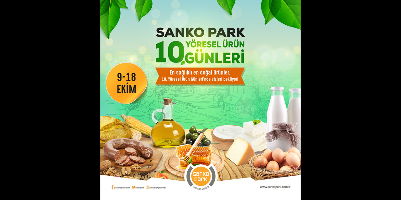 SANKO Park’ta yöresel ürün günleri başlıyor