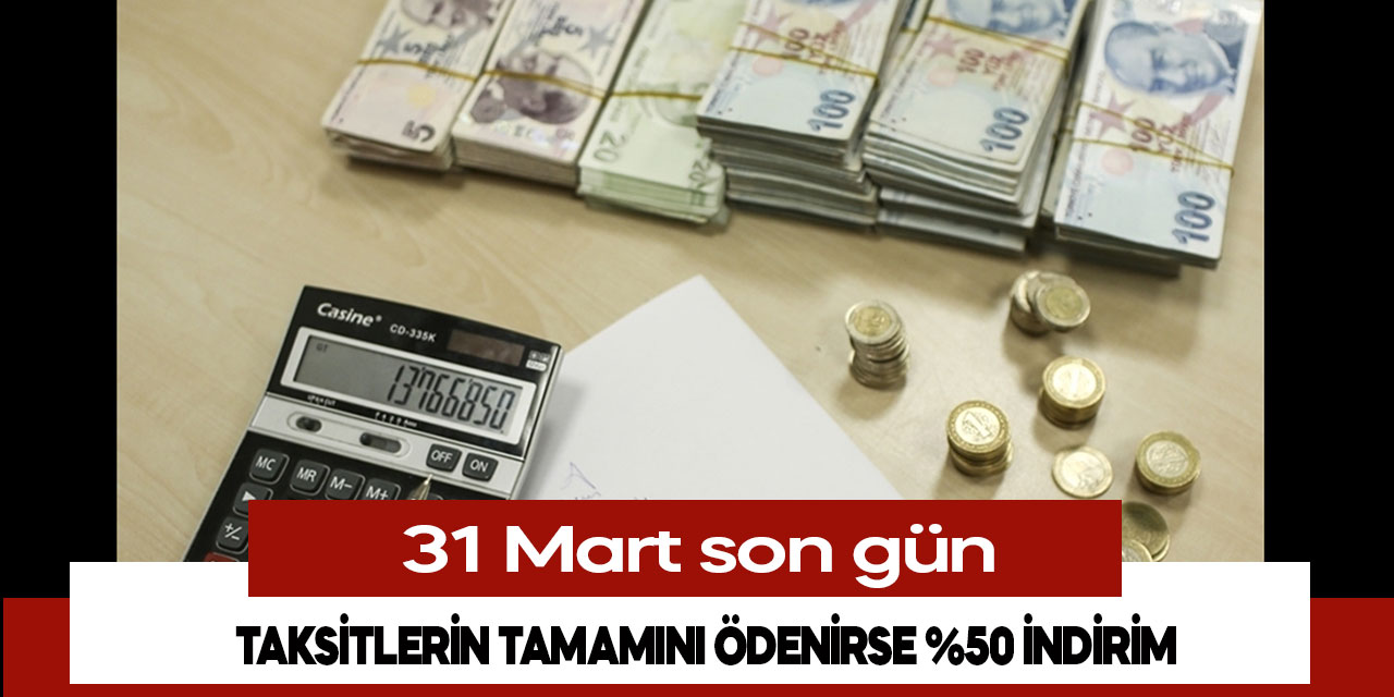 ikinci taksit 31 Mart'a kadar ödenmesi gerekiyor