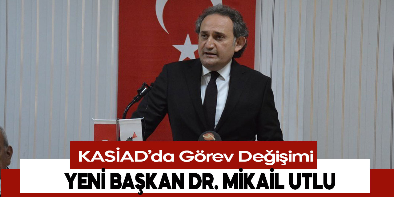 Kahramanmaraş Sanayici ve İşadamları Derneği Başkanlığına Dr. Mikail Utlu seçildi