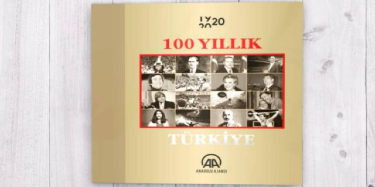 Anadolu Ajansı Türkiye'nin 100 yıllık serüvenini kitaplaştırdı