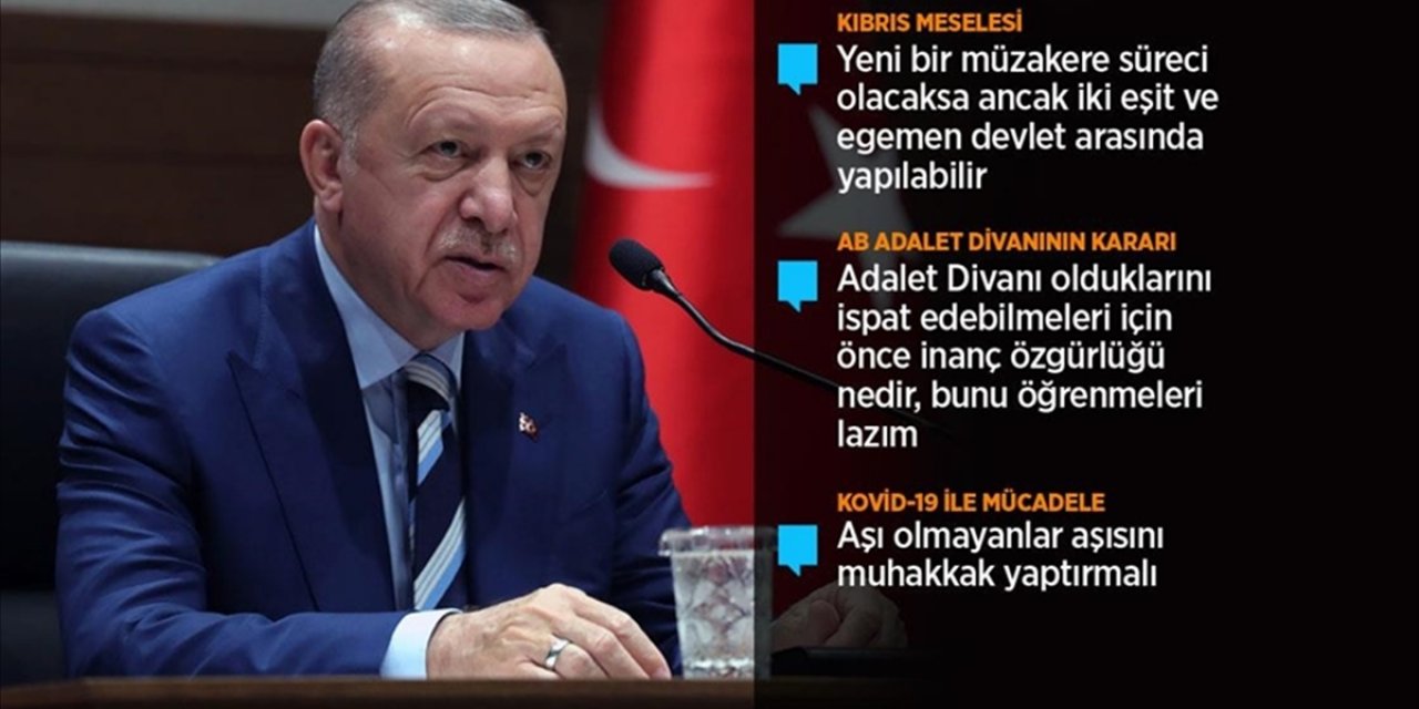 Cumhurbaşkanı Erdoğan: Kıbrıs Türk'ü Ada'da yarım asırdan fazla bir süredir eşitlik ve adalet mücadelesi veriyor