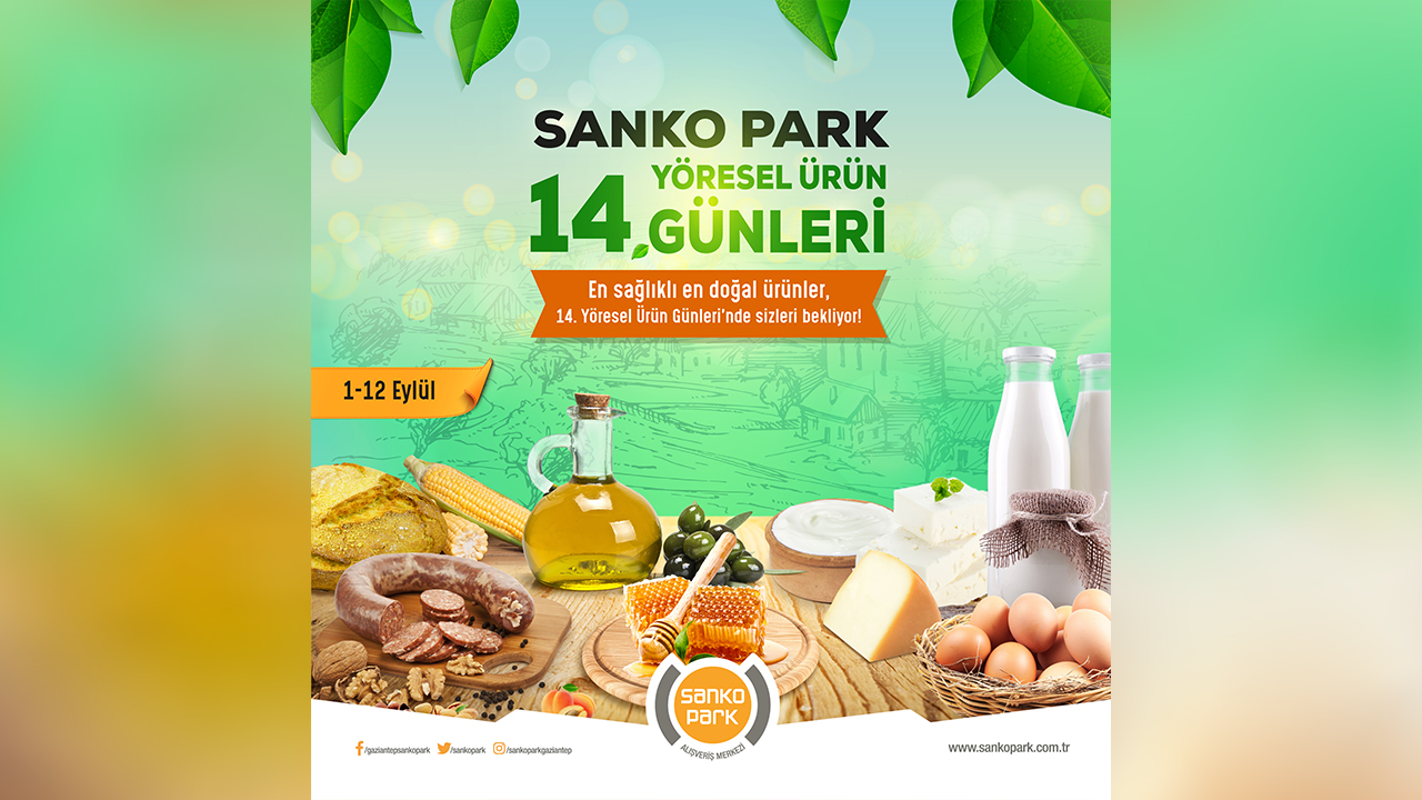 14’ Üncü Yöresel Ürün Günleri SANKO Park’ta