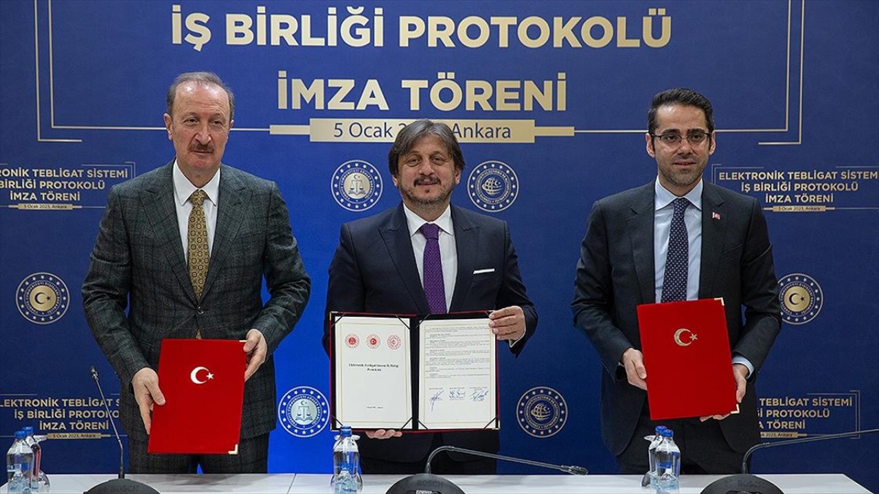 Üç bakanlık arasında "Elektronik Tebligat Sistemi İşbirliği Protokolü" imzalandı