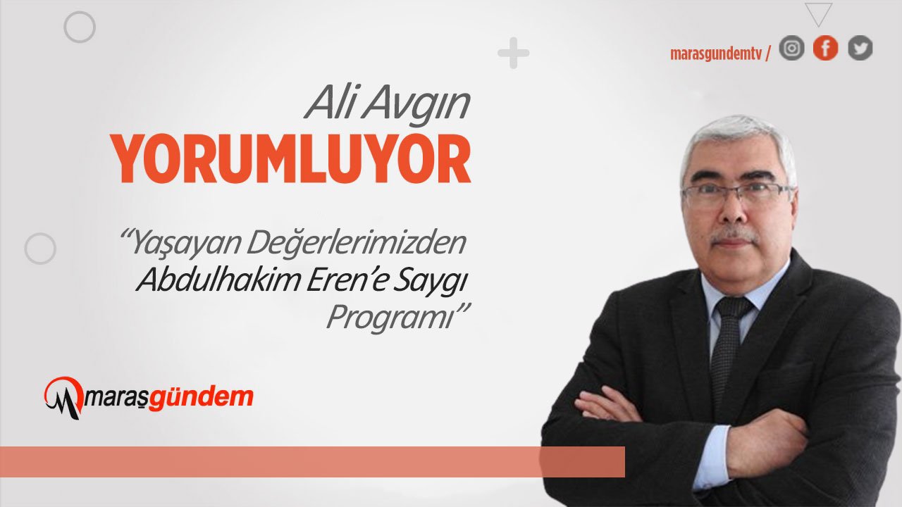 Yaşayan Değerlerimizden Abdulhakim Eren’e Saygı Programı