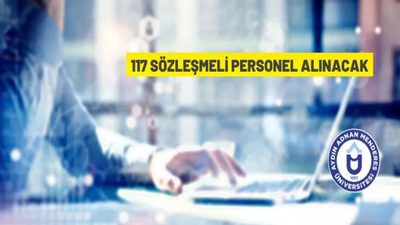 117 Sözleşmeli Personel alınacak!