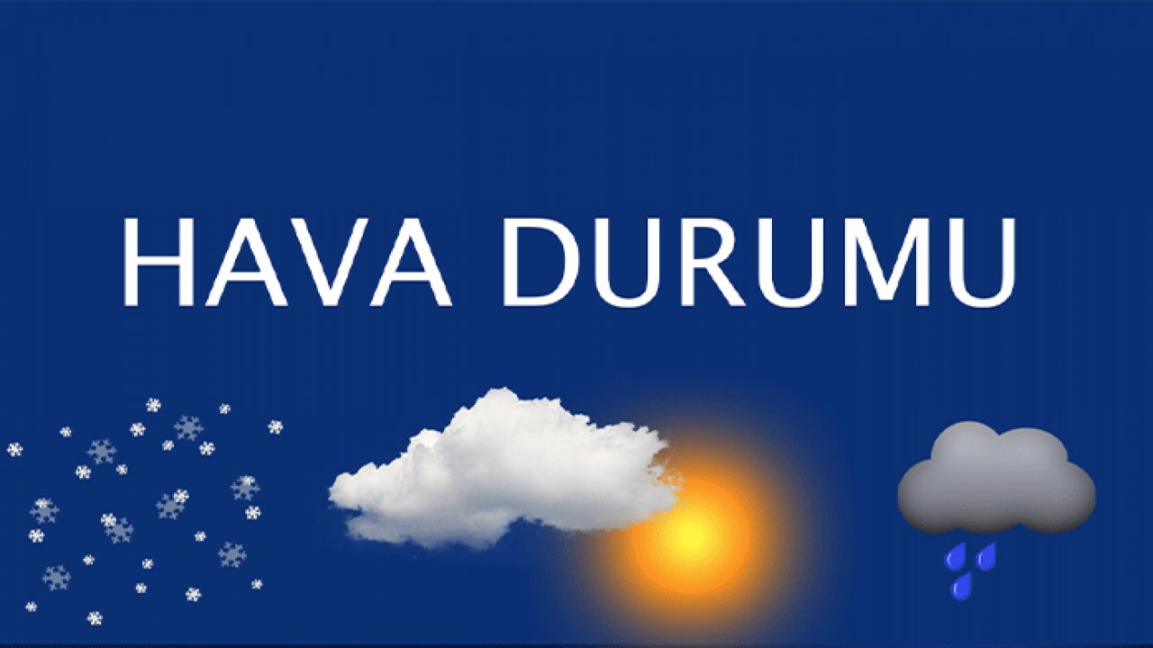 Meteoroloji açıkladı! Kahramanmaraş’ta bugün hava durumu nasıl olacak?