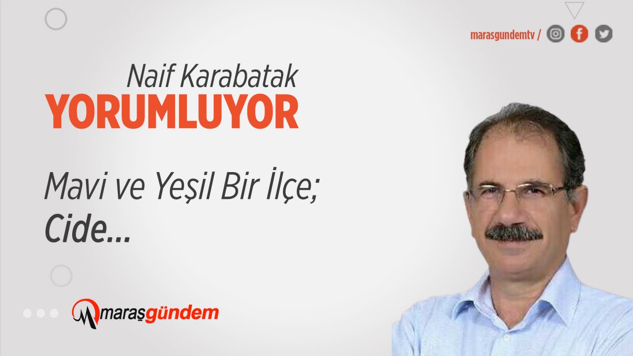 Mavi ve Yeşil Bir İlçe; Cide