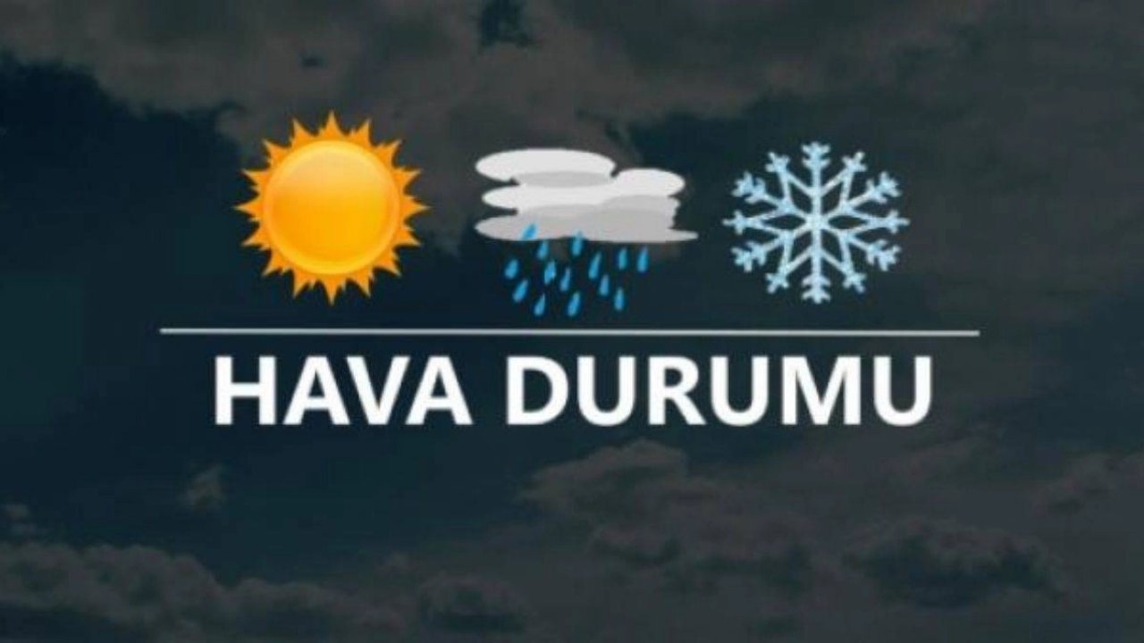 Kahramanmaraş’ta bugün hava durumu nasıl olacak?