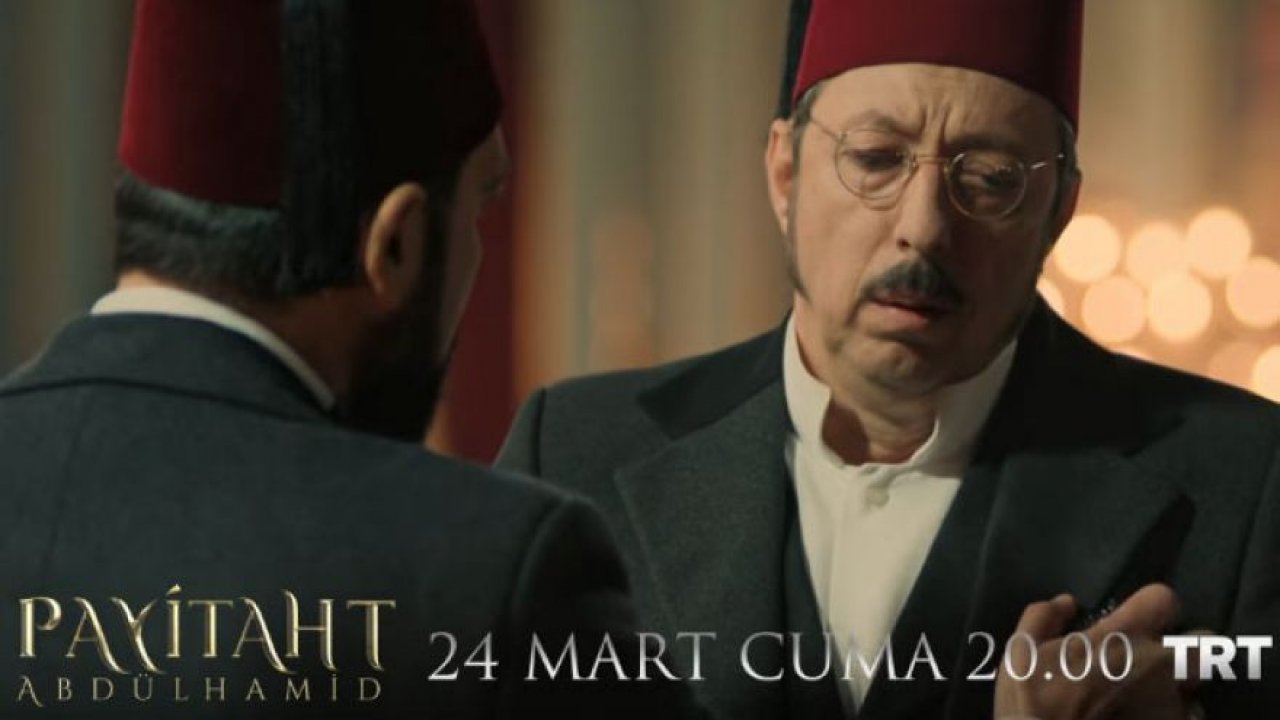 İşte Payitaht Abdülhamid'in 5. bölüm tanıtım fragmanı