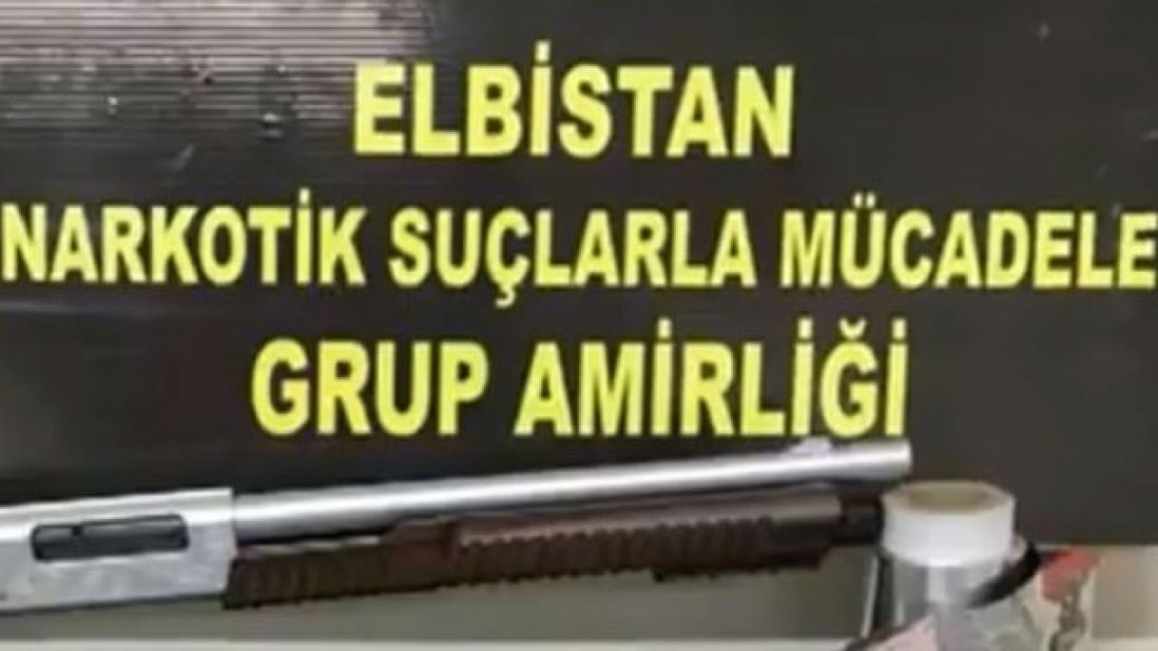 ELBİSTAN’DA UYUŞTURUCU OPERASYONU