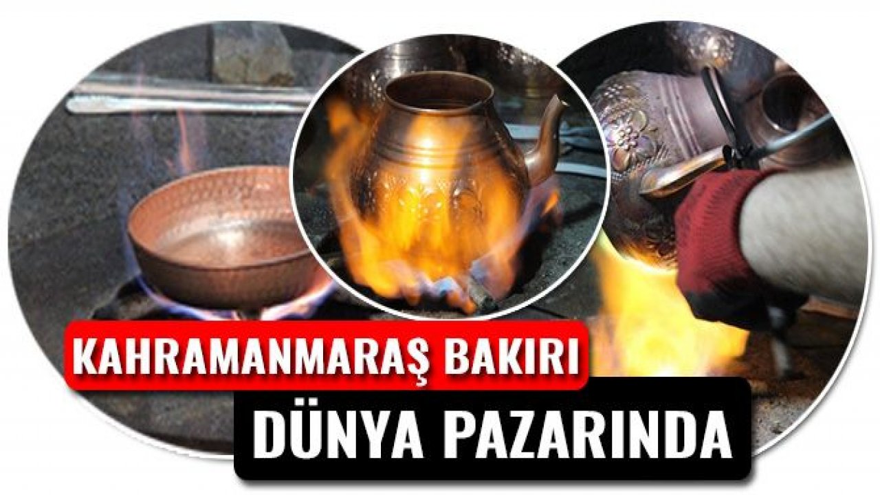 KAHRAMANMARAŞ BAKIRI DÜNYA PAZARINDA