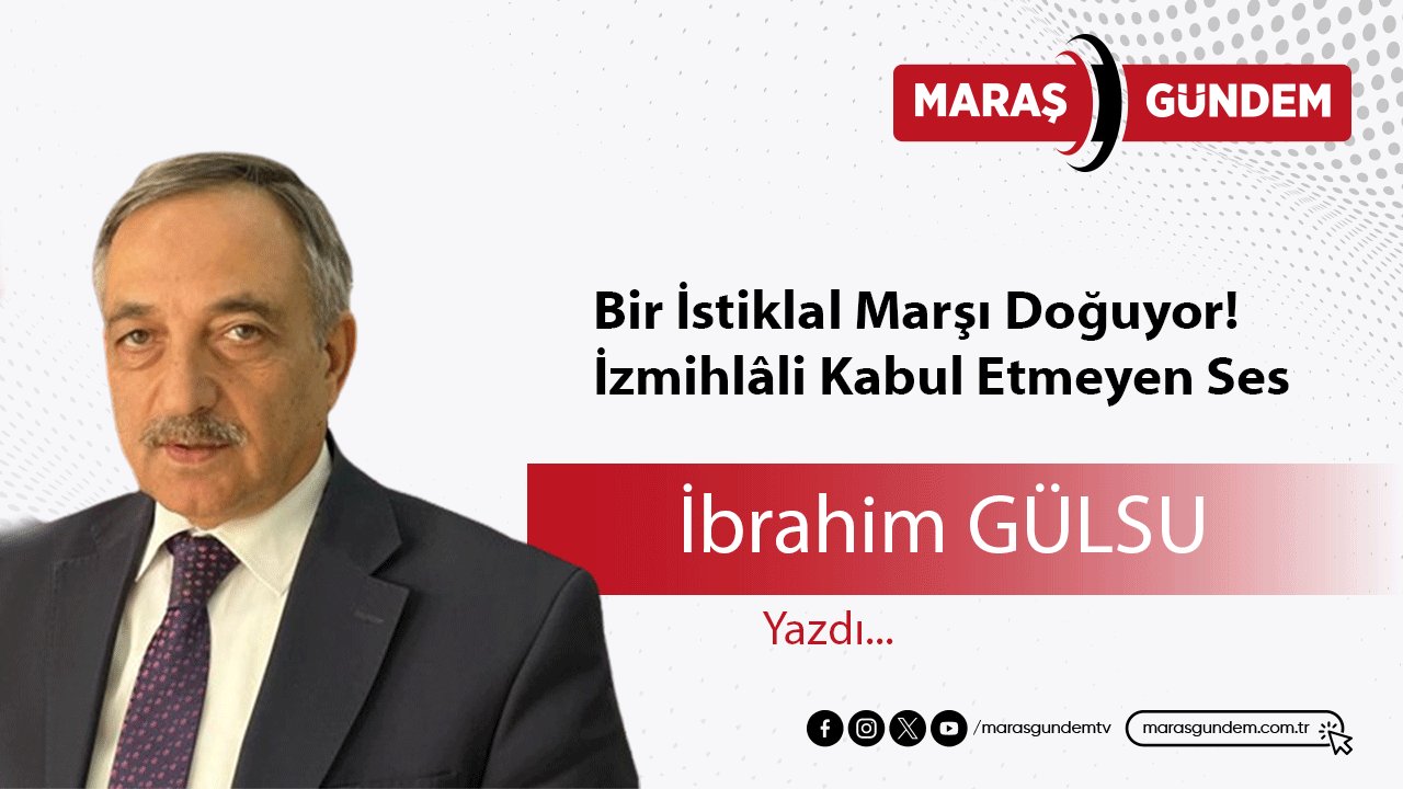 Bir İstiklal Marşı Doğuyor! İzmihlâli Kabul Etmeyen Ses