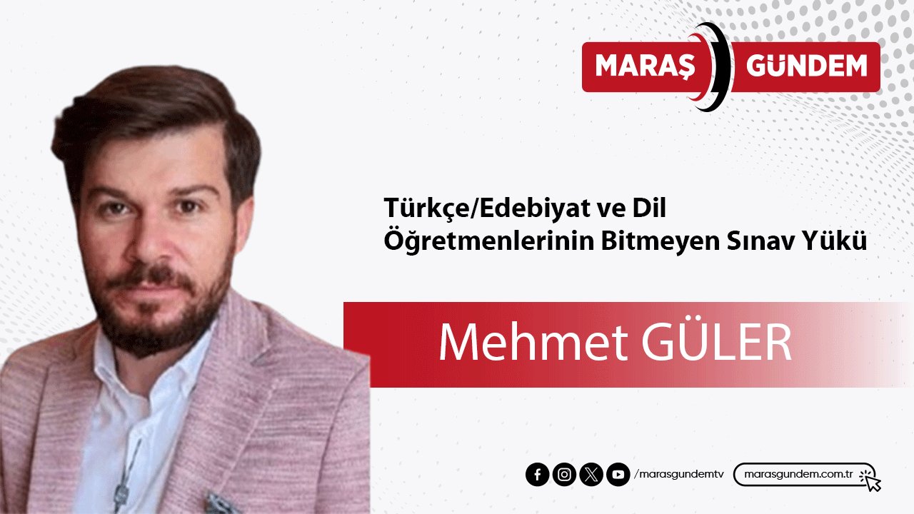 Türkçe/Edebiyat ve Dil Öğretmenlerinin Bitmeyen Sınav Yükü