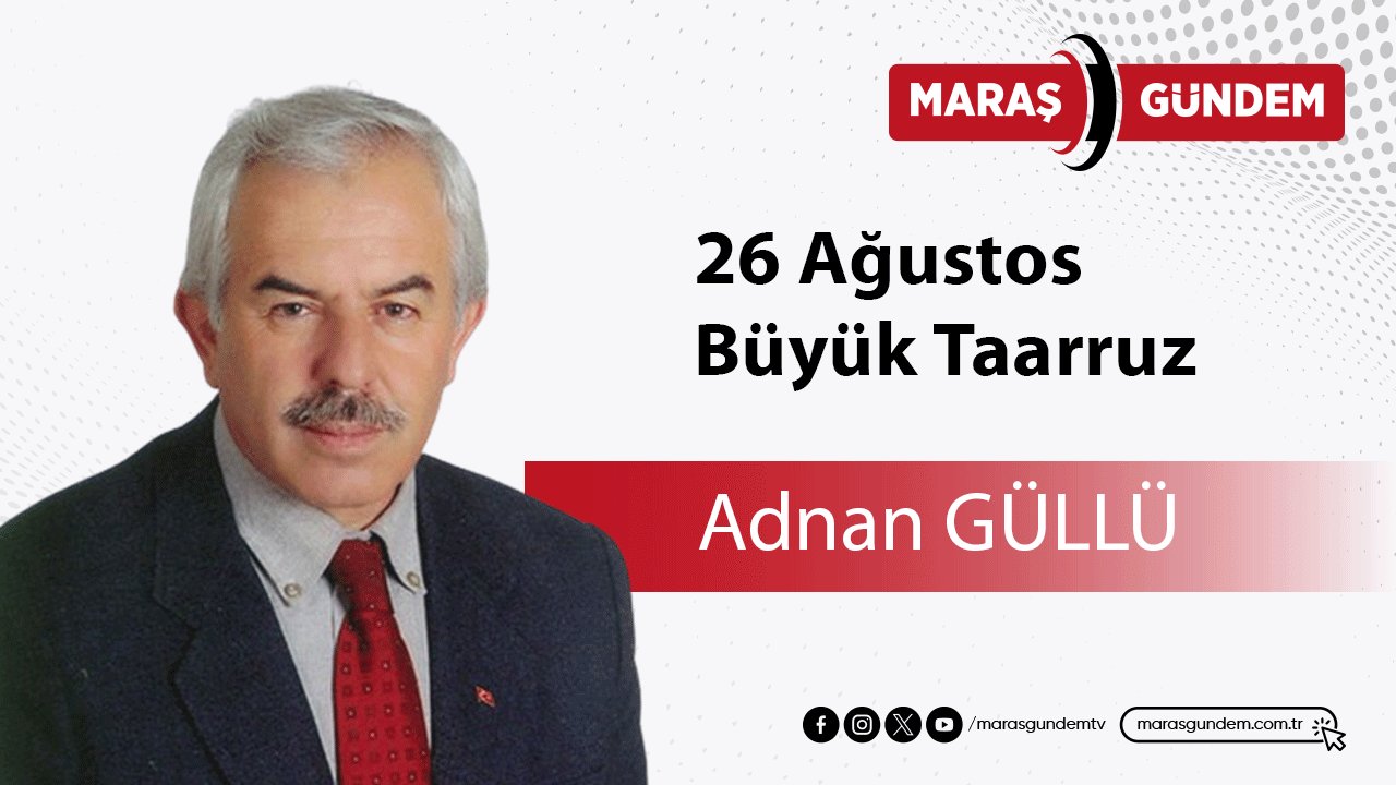 26 Ağustos Büyük Taarruz