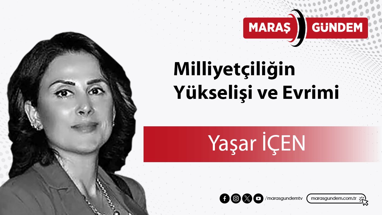 Milliyetçiliğin Yükselişi ve Evrimi