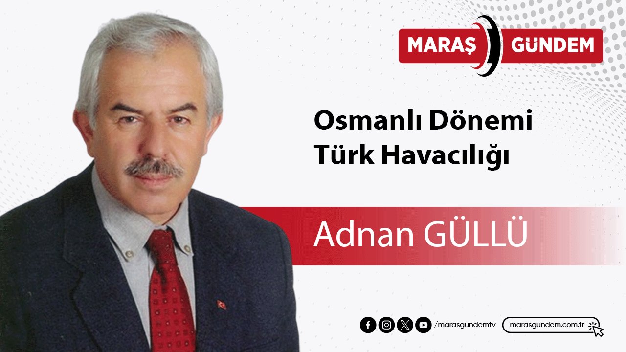Osmanlı Dönemi Türk Havacılığı