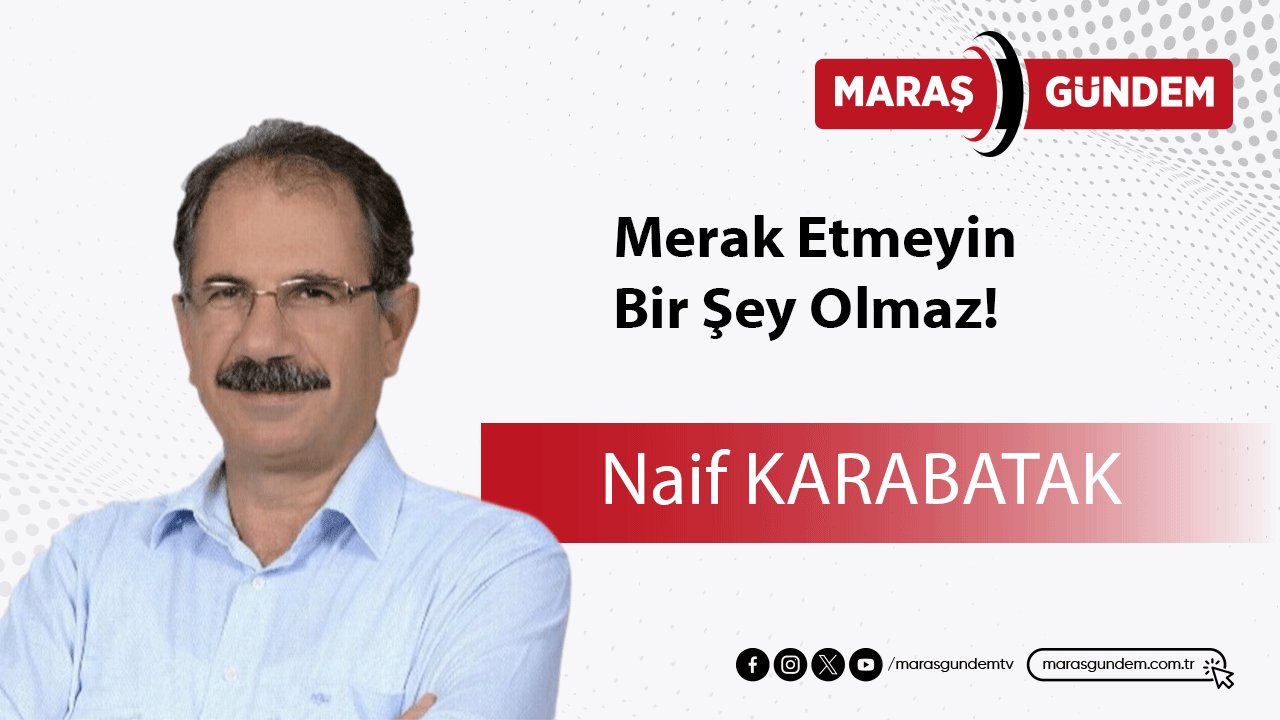 Merak Etmeyin, Bir Şey Olmaz!