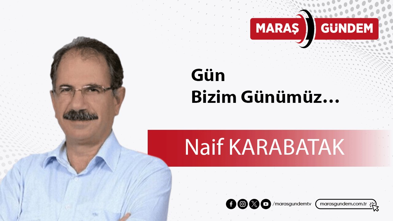 Gün, Bizim Günümüz…