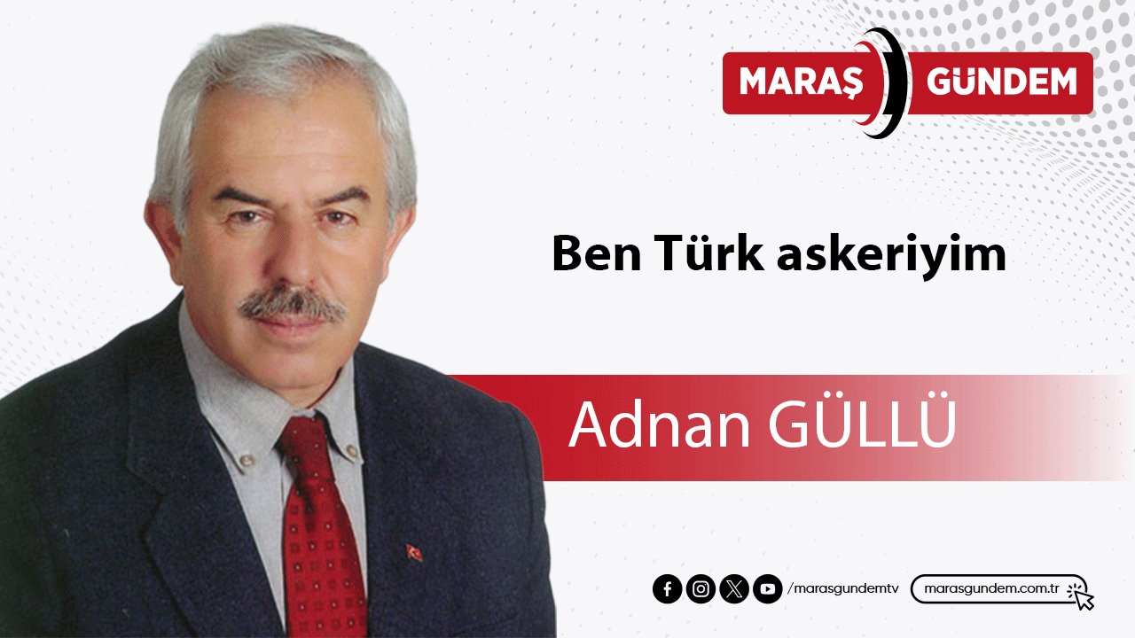 Ben Türk askeriyim!