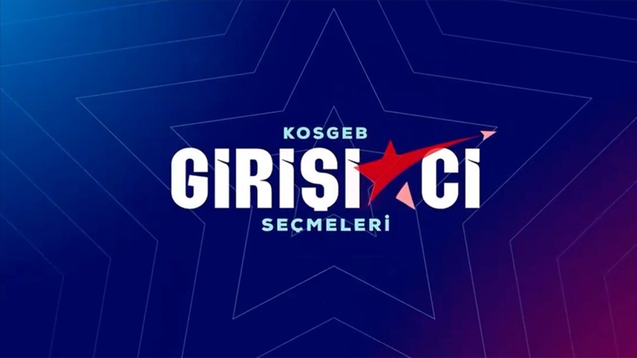 KOSGEB girişimci seçme süreci başladı!