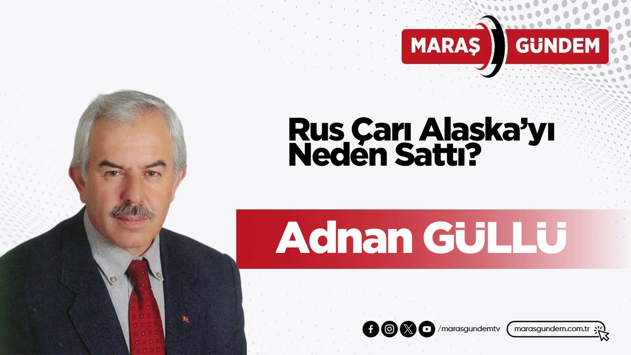 Rus Çarı Alaska’yı Neden Sattı?