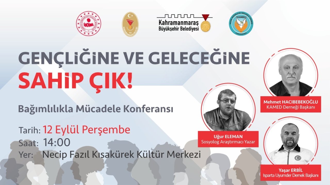 Kahramanmaraş’ta Bağımlılıkla Mücadele Konferansı