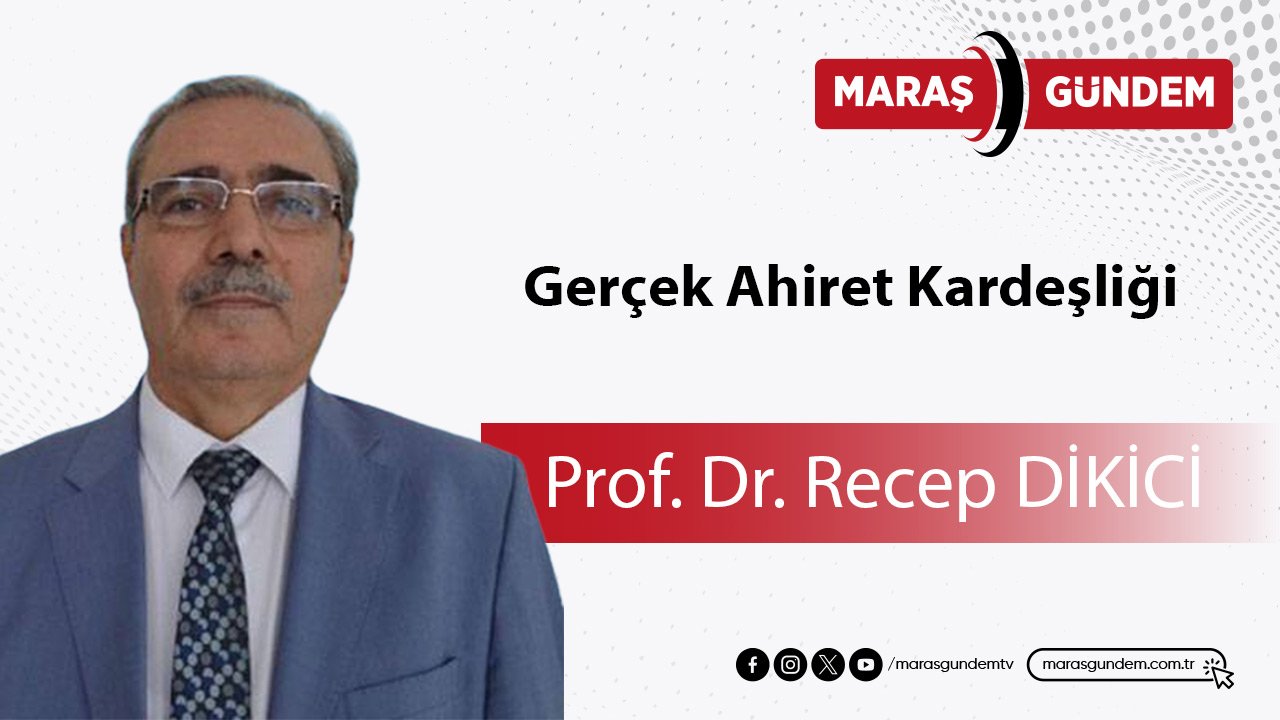 Gerçek Ahiret Kardeşliği