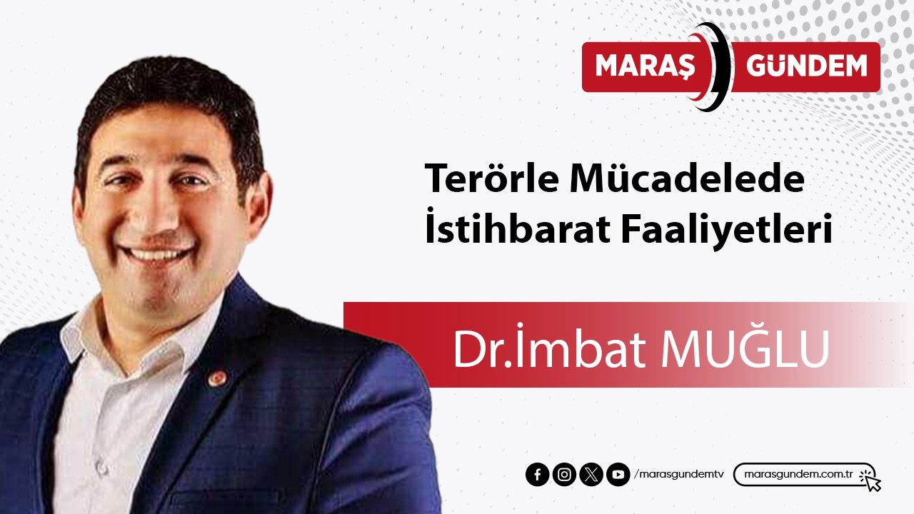 Terörle Mücadelede İstihbarat Faaliyetleri