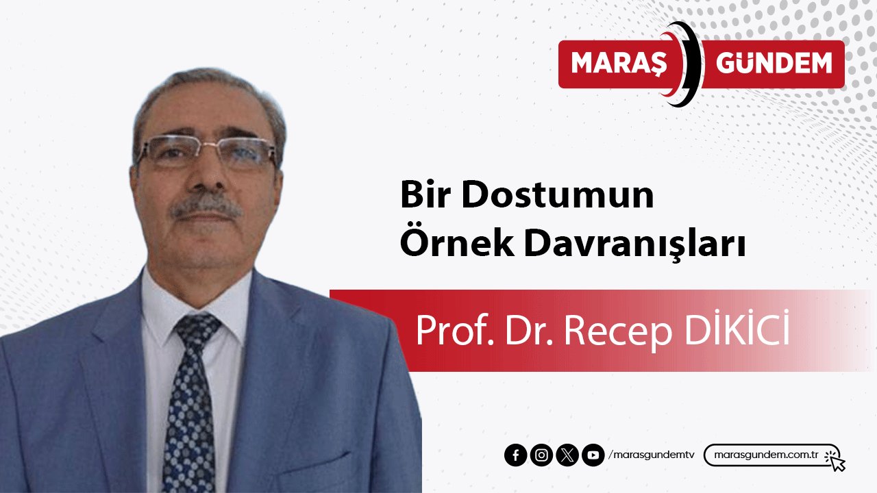 Bir Dostumun Örnek Davranışları