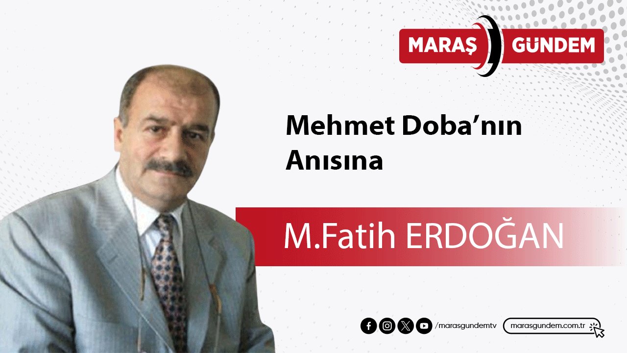 Mehmet Doba’nın Anısına