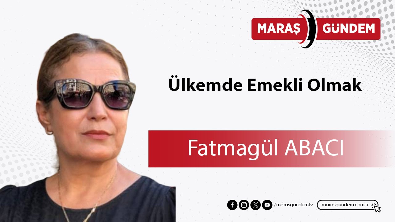 Ülkemde Emekli Olmak