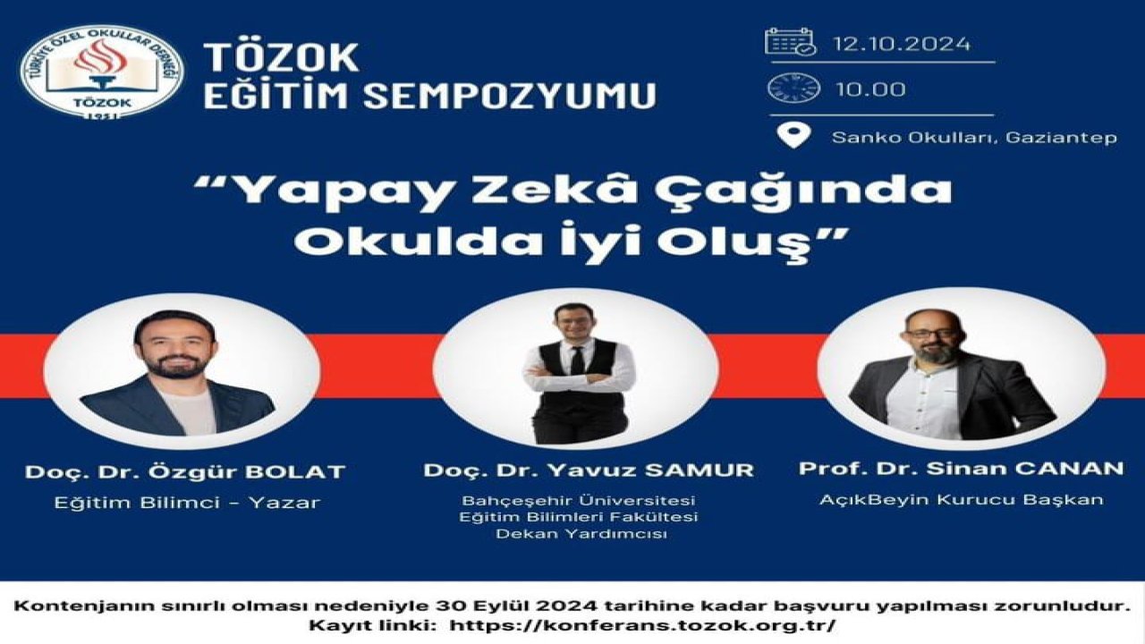 SANKO OKULLARI, “Yapay Zeka Çağında Okulda İyi Oluş Temalı Eğitim Sempozyumu”na ev sahipliği yapacak