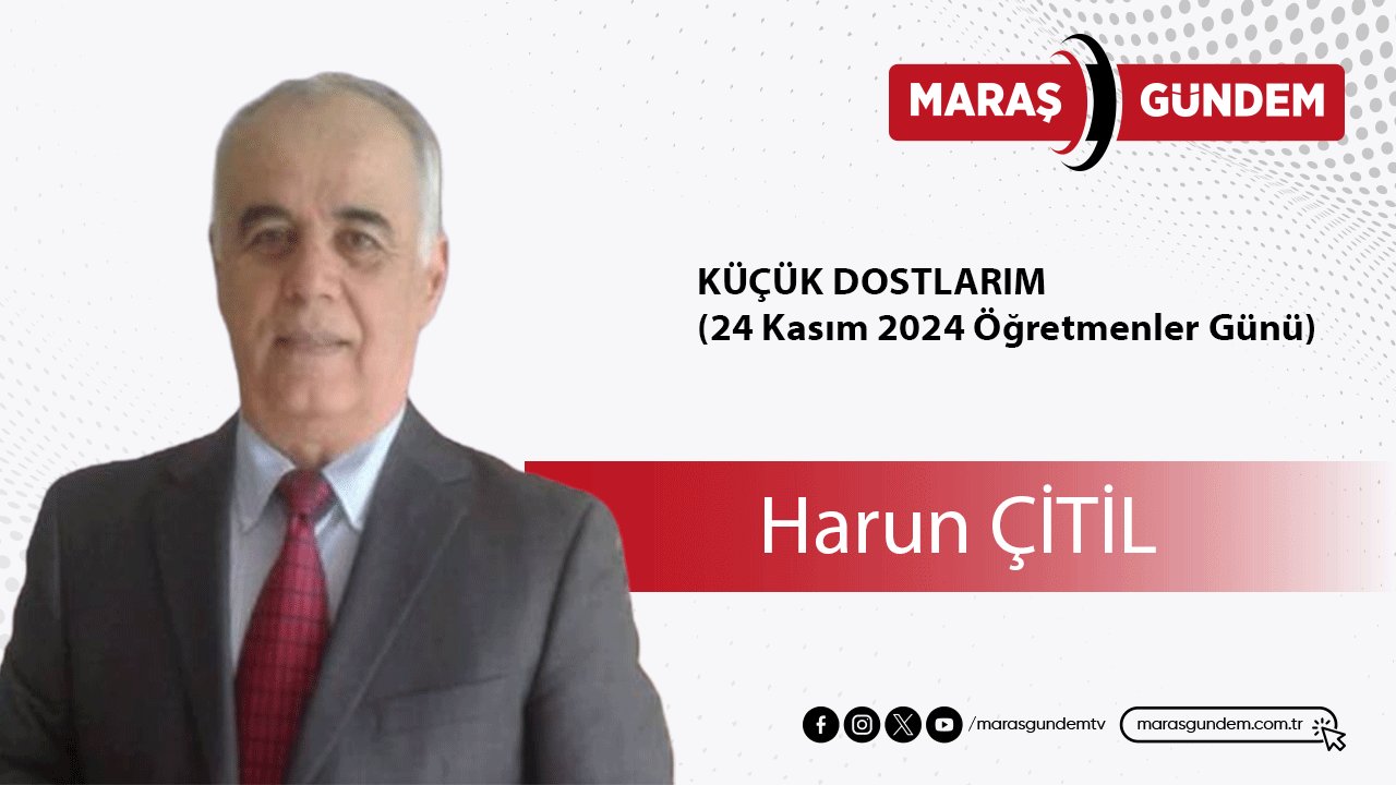 Küçük Dostlarım (24 Kasım 2024 Öğretmenler Günü)