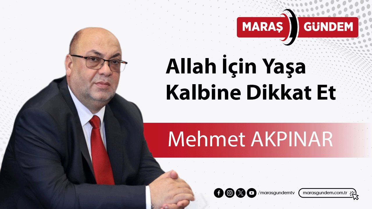 Allah İçin Yaşa, Kalbine Dikkat Et