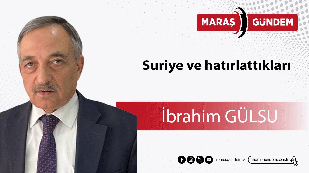 Suriye ve hatırlattıkları