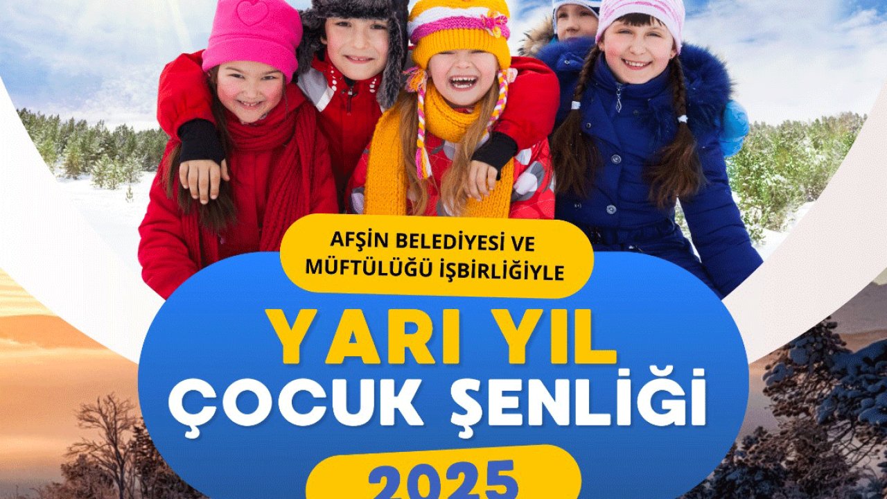 Kahramanmaraş Afşin Belediyesi ve Müftülüğü'nden Çocuklara Özel şenlik!