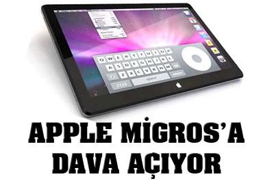 Apple Migrosa dava açıyor