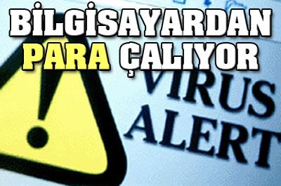 Hesaplardan para çalan bilgisayar virüsü