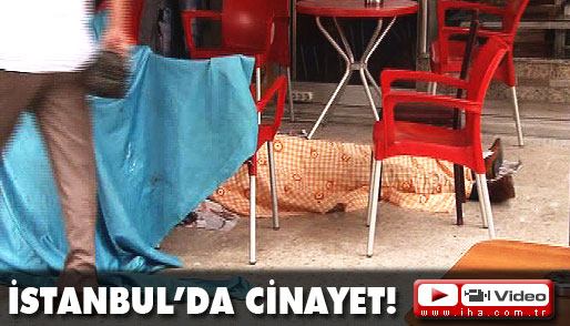 İstanbulda cinayet